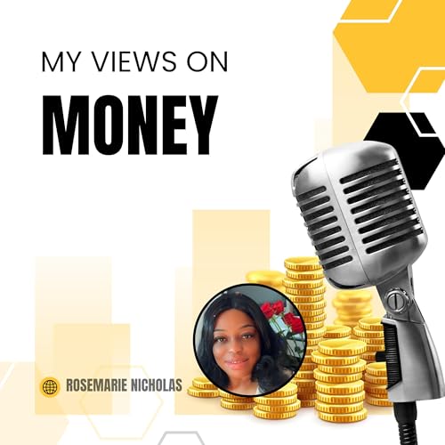 My Views On Money