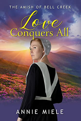 Love Conquers All: The Amish of Bell Creek