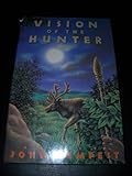 A Vision of the Hunter: A Novel