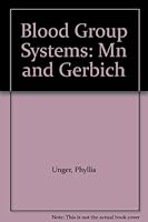 Blood Group Systems: Mn and Gerbich 0915355655 Book Cover