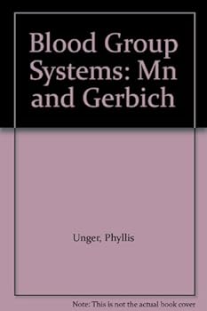 Hardcover Blood Group Systems: Mn and Gerbich Book