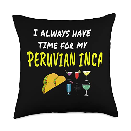 Funny I Have Time PERUVIAN INCA Tacos Wine Drinks Dog