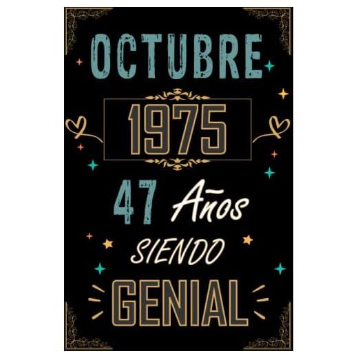 CUADERNO, OCTUBRE 1975 47 AÑOS SIENDO GENIAL: Regalo de 47 cumpleaños para mujeres y hombres, ideas de 47 cumpleaños... un cumpleaños... divertido, ... regalo de 47 cumpleaños para él/ella.