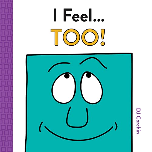 I Feel... Too!: A Kindness Book for Children (Social Emotional Books for Kids, Social Skills for Kids)