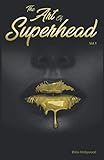 The Art of Superhead