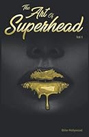 The Art of Superhead 1694582523 Book Cover