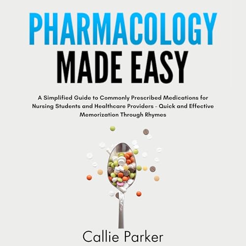 Pharmacology Made Easy (Written by Callie Parker) episode artwork