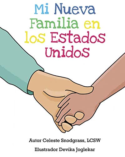Mi Nueva Familia en los Estados Unidos: I'm Being Adopted from Colombia (Spanish) (Spanish Edition)