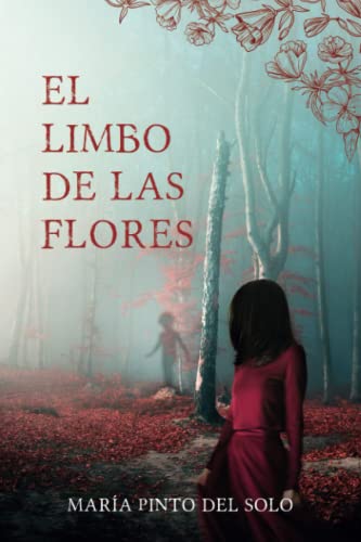 El limbo de las flores: Una novela de misterio y suspense ambientada en el norte de España
