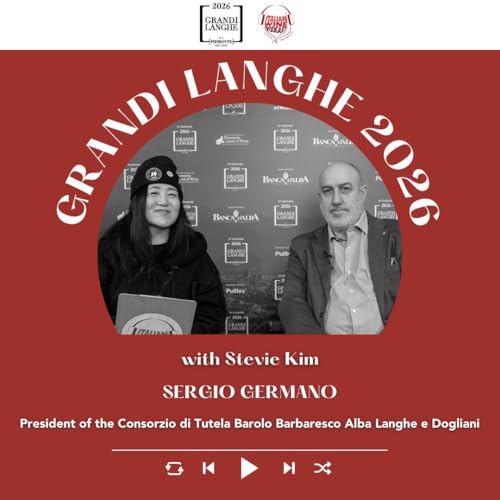 Ep. 2622 Celebrating Piedmont and Barolo with Sergio Germano | Grandi Langhe e il Piemonte del Vino 2026