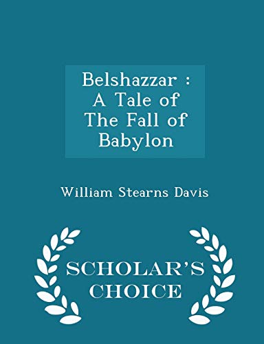 Belshazzar: A Tale of the Fall of Babylon - Sch... 1298455251 Book Cover