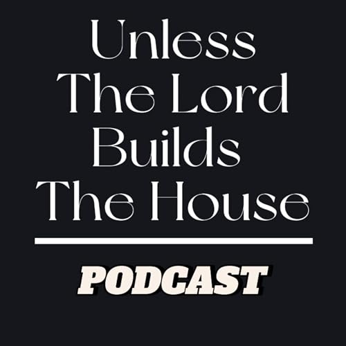 Unless The Lord Builds The House cover art