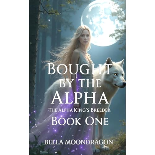 Bought by the Alpha Audiolibro Por Bella Moondragon arte de portada