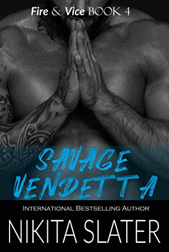 Savage Vendetta (Fire & Vice Book 4) (English