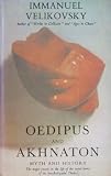 Oedipus and Akhnaton Myth and History - Immanuel Velikovsky 
