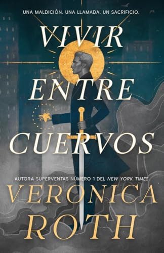 Vivir entre cuervos: 1 (El portador de la maldición)