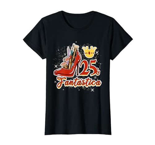 Mujer 25 Años Fantástica 25 Cumpleaños Señora Camiseta