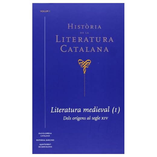 Història De La Literatura Catalana - Volumen I: 1