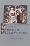 The Life Of Aelred Of Rievaulx: And the Letter to Maurice (Volume 57) (Cistercian Fathers Series)