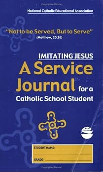 Paperback Imitating Jesus: A Service Journal for a Catholic School Student Book