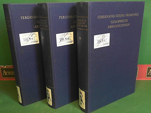 Ferdinand Georg Frobenius. Gesammelte Abhandlungen. Band I - III (komplett)