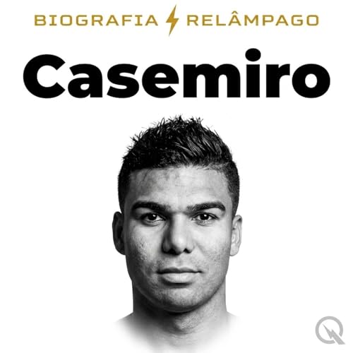 Casemiro (Parte 1 &mdash; Hist&oacute;ria Completa)