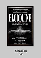 Bloodline: You Spend Enough Time in Hell You Get the Feeling You Belong (Large Print 16pt) 1459688627 Book Cover