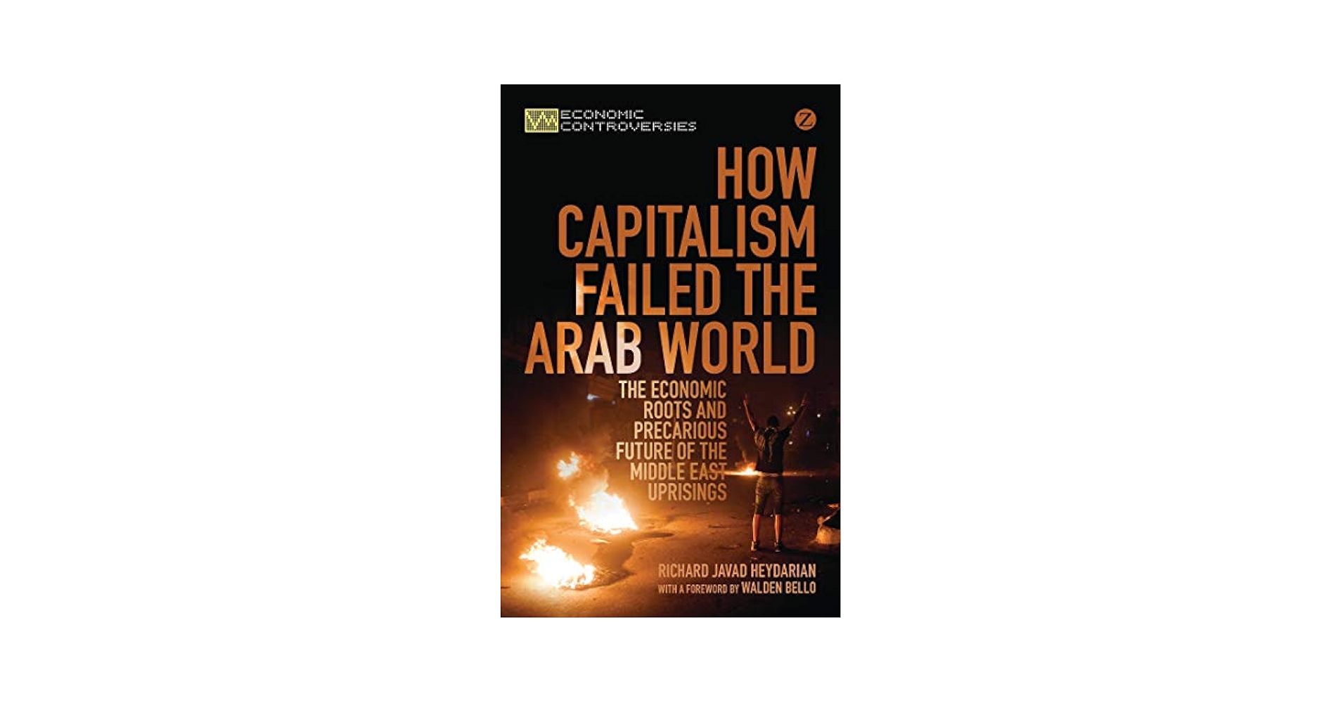 How Capitalism Failed the Arab World: The Economic Roots and