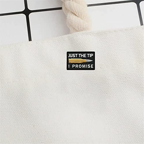Just The Tip I Promise Embroidered Patches Iron On or Sew On Patch Tactical Military 3D Decorative Patches Embroidery Badges for Jackets Clothing - Image 2