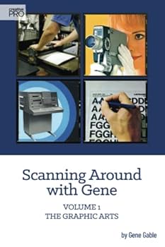 Paperback Scanning Around with Gene, Volume 1: The Graphic Arts Book