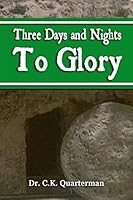 Three Days and Nights to Glory 1508661286 Book Cover