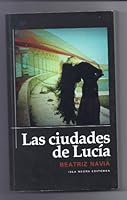 Las ciudades de Lucía 9945455524 Book Cover