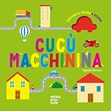 Cucù macchinina. Ediz. a colori