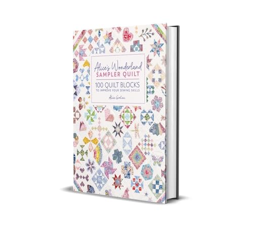 Alice's Wonderland Sampler Quilt: 100 quilt blocks to improve your sewing skills - Image 8