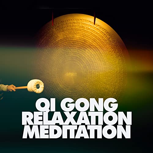 Amazon Music Unlimited Qi Gong Relaxation Meditation 『Qi Gong