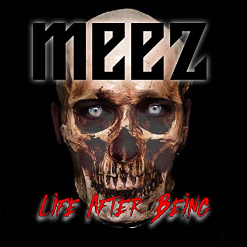 Écouter Life After Being par Meez sur Amazon Music Unlimited