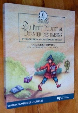Du Petit Poucet au dernier desraisins Demers, Dominique