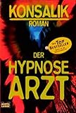  Der Hypnosearzt (Allgemeine Reihe. Bastei Lübbe Taschenbücher)