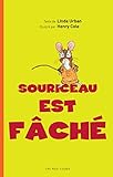 souriceaux congelés  Souriceau est fâché