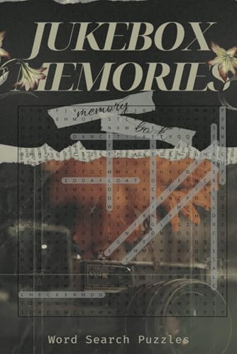 Jukebox Memories: Baby Boomer Crossword: Word Search Puzzles | Relive the Golden Era with Fun & Nostalgic Brain Games | Classic 50s & 60s-Inspired ... | Groovy Brain Games to Take You Back in Time