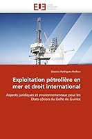 Exploitation Pa(c)Trolia]re En Mer Et Droit International 6131527199 Book Cover