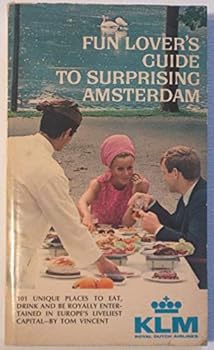 Paperback Fun Lover's Guide to Surprising Amsterdam Book