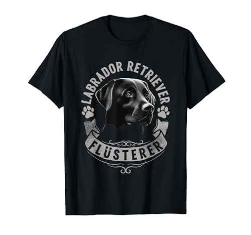 Labrador Retriever Flüsterer T-Shirt