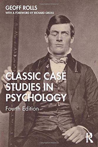 Classic Case Studies in Psychology: Fourth Edition