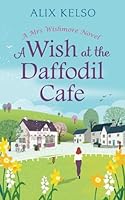 A Wish at the Daffodil Cafe 1913098087 Book Cover