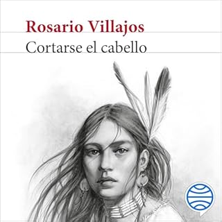 Cortarse el cabello Audiolibro Por Rosario Villajos arte de portada