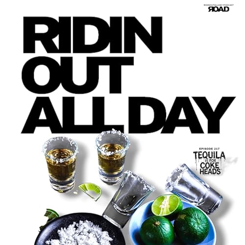EPISODE 217 | TEQUILA IS FOR COKE HEADS Podcast Por  arte de portada