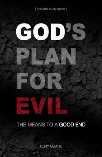 God's Plan for Evil: The Means to a Good End