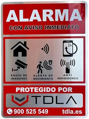 Cartel alarma. NO PARECE REAL, LO ES. Autorizado uso TDLA. Cartel...