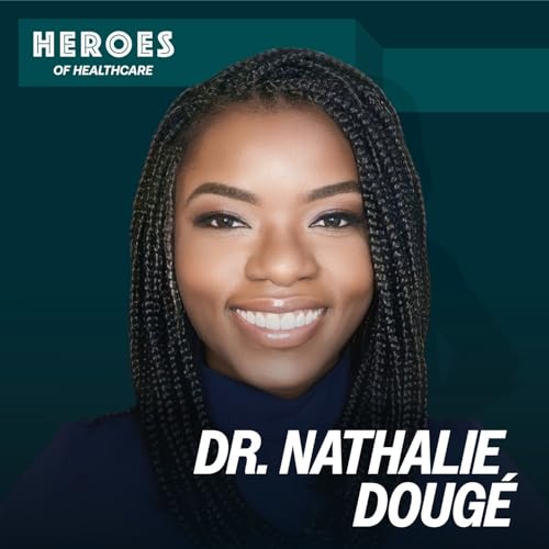 Dr. Nathalie Doug&eacute;&rsquo;s Journey on Healthcare, Mental Health, and Unconditional Love